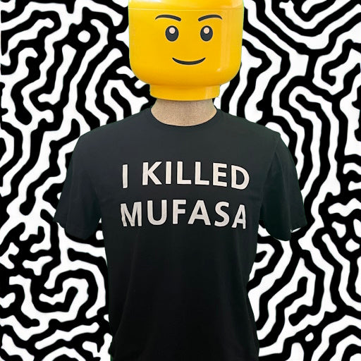 I KILLED MUFASA